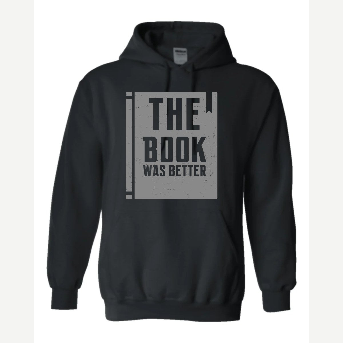 The Book Was Better — Hoodie / Black