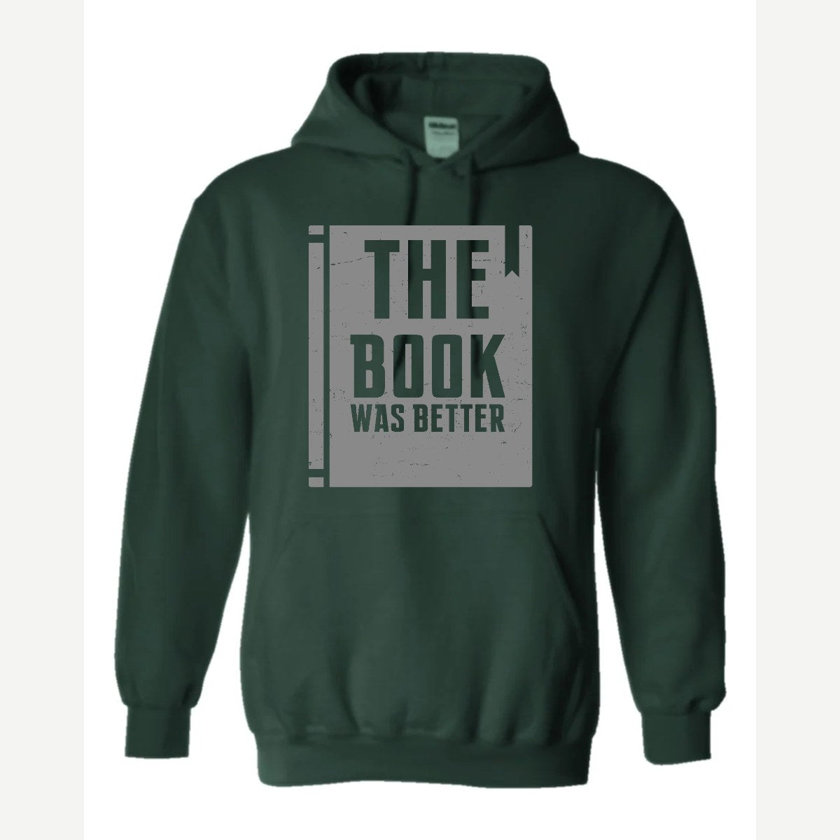 The Book Was Better — Hoodie / Forest Green