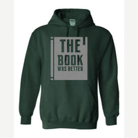 The Book Was Better — Hoodie / Forest Green