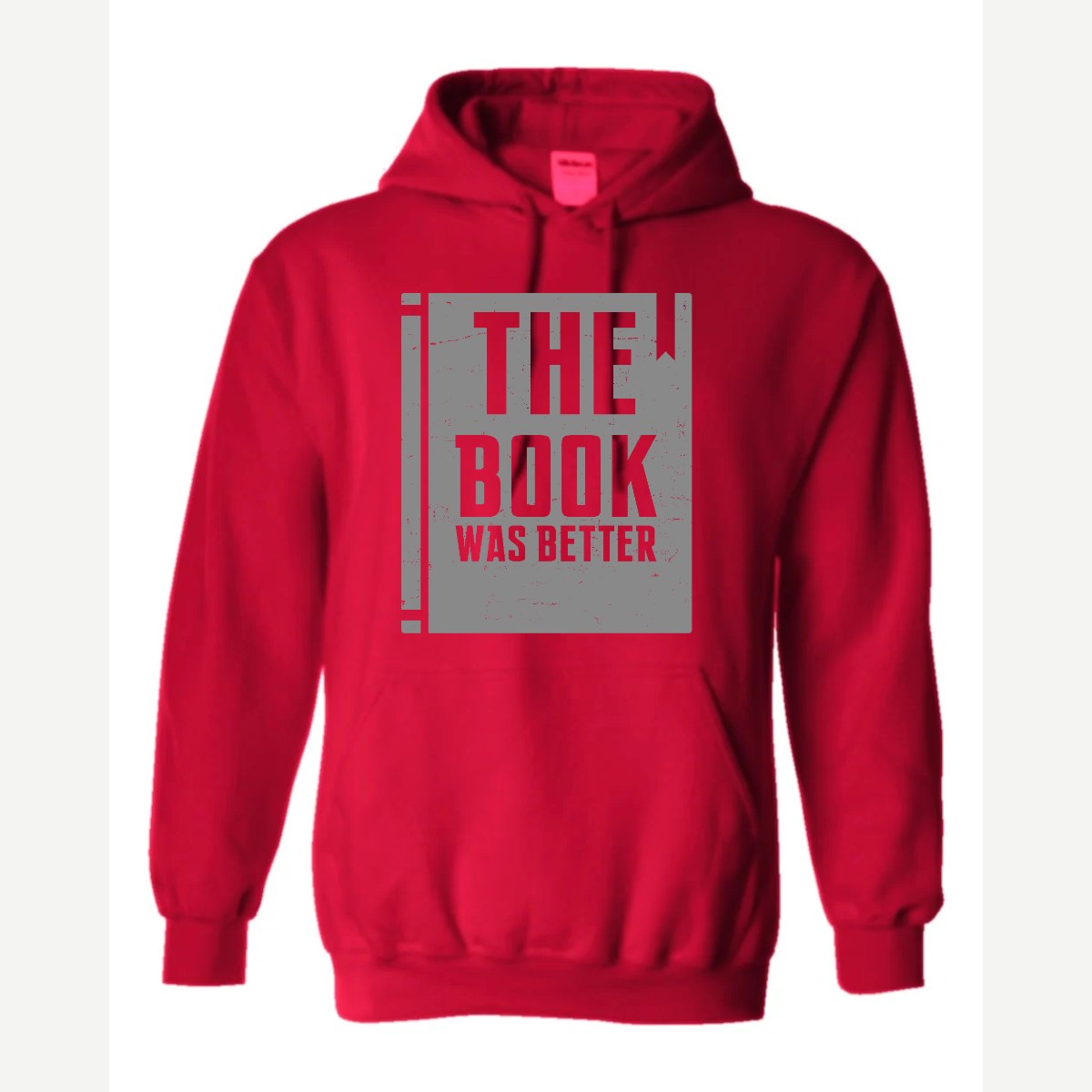 The Book Was Better — Hoodie / Red