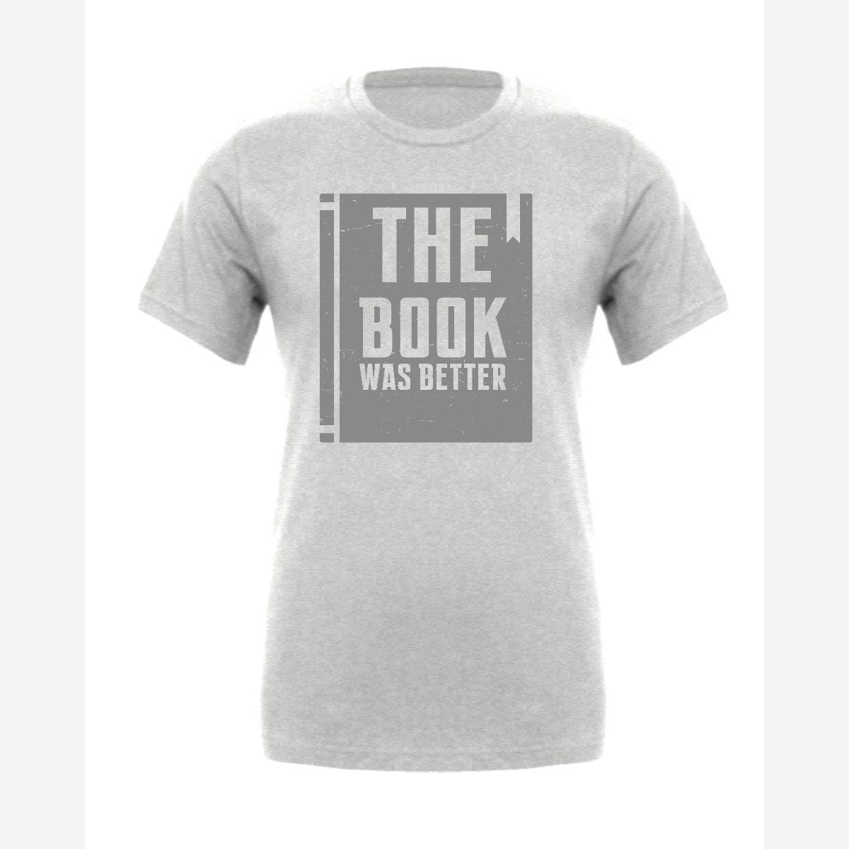 The Book Was Better — Premium Tee / Athletic Heather