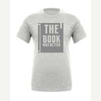 The Book Was Better — Premium Tee / Athletic Heather