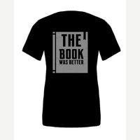 The Book Was Better — Premium Tee / Black