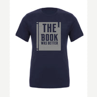 The Book Was Better — Premium Tee / Navy