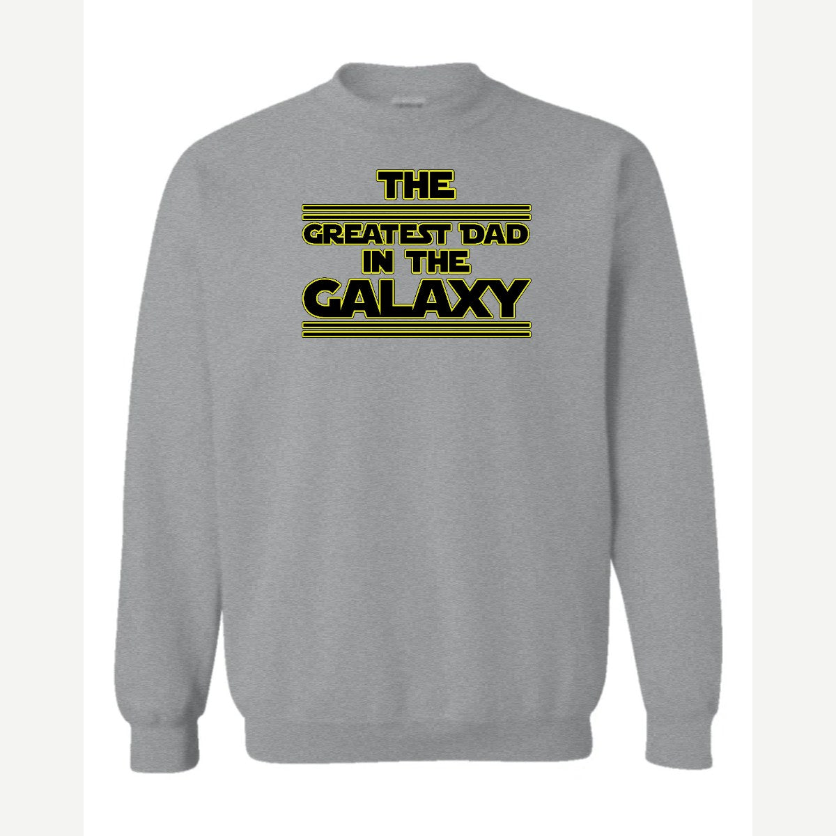 The Greatest Dad in the Galaxy — Crewneck Sweatshirt / Sport Grey