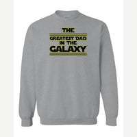 The Greatest Dad in the Galaxy — Crewneck Sweatshirt / Sport Grey