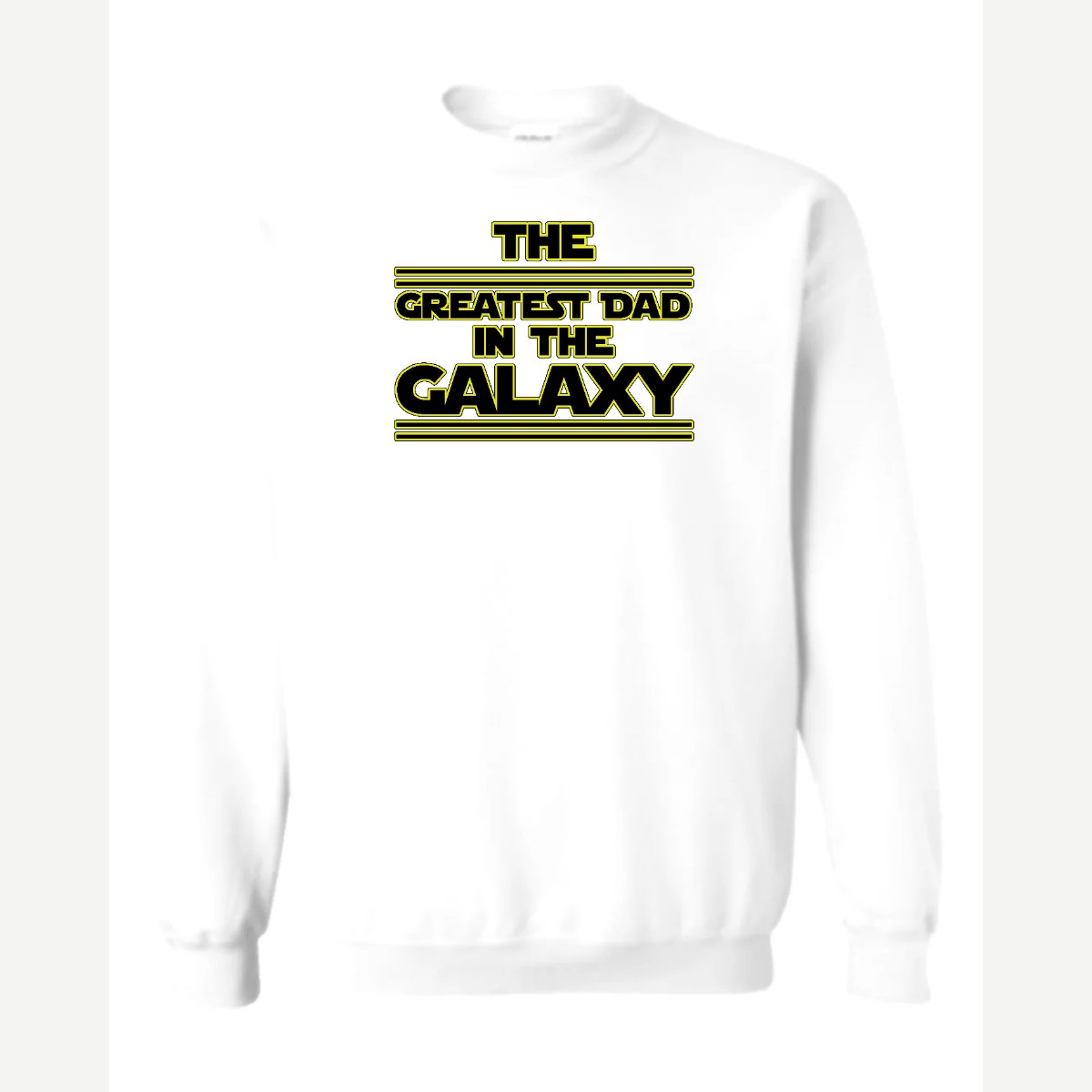 The Greatest Dad in the Galaxy — Crewneck Sweatshirt / White