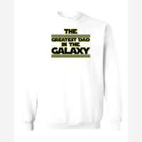The Greatest Dad in the Galaxy — Crewneck Sweatshirt / White