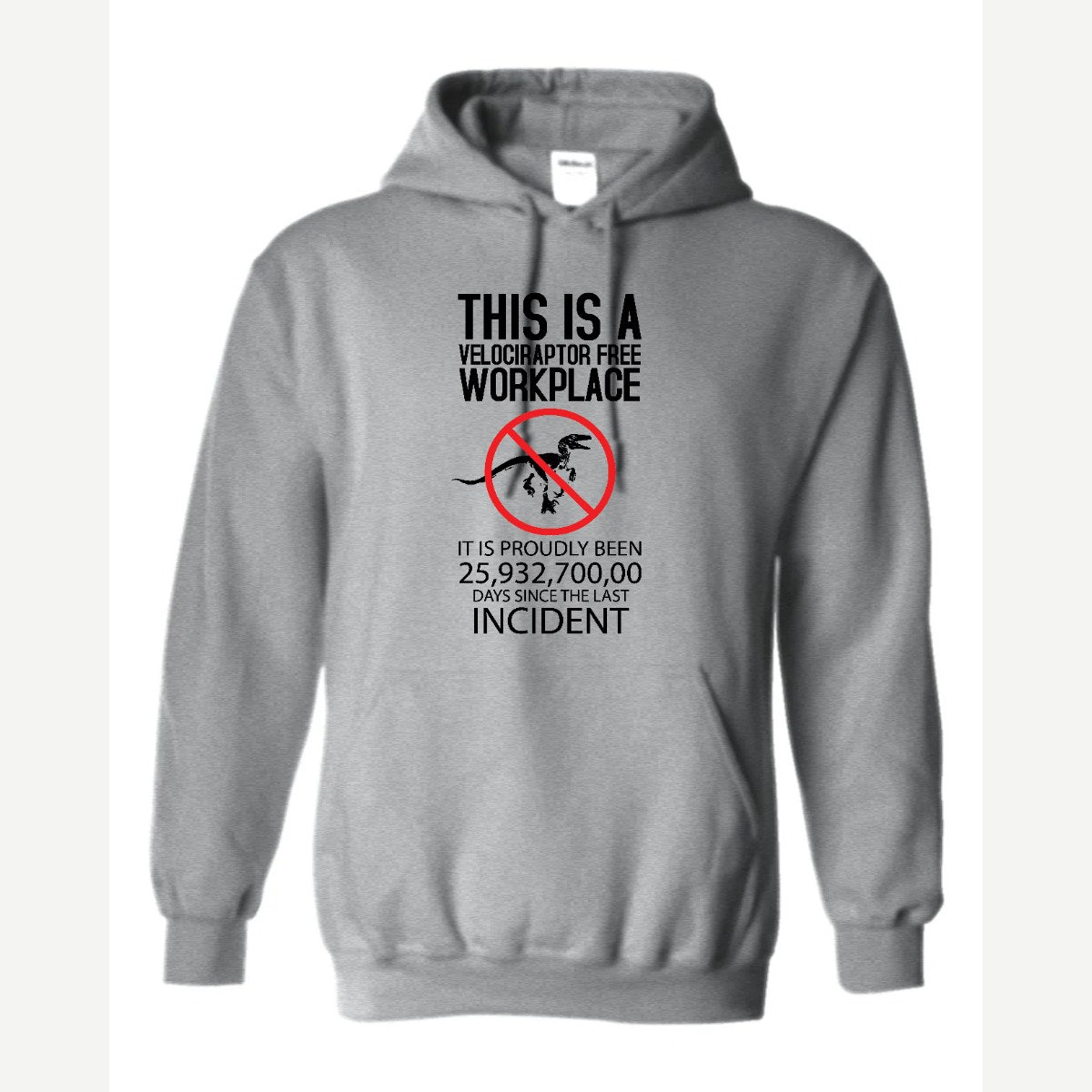 This Is a Velociraptor-Free Workplace — Hoodie / Sport Grey