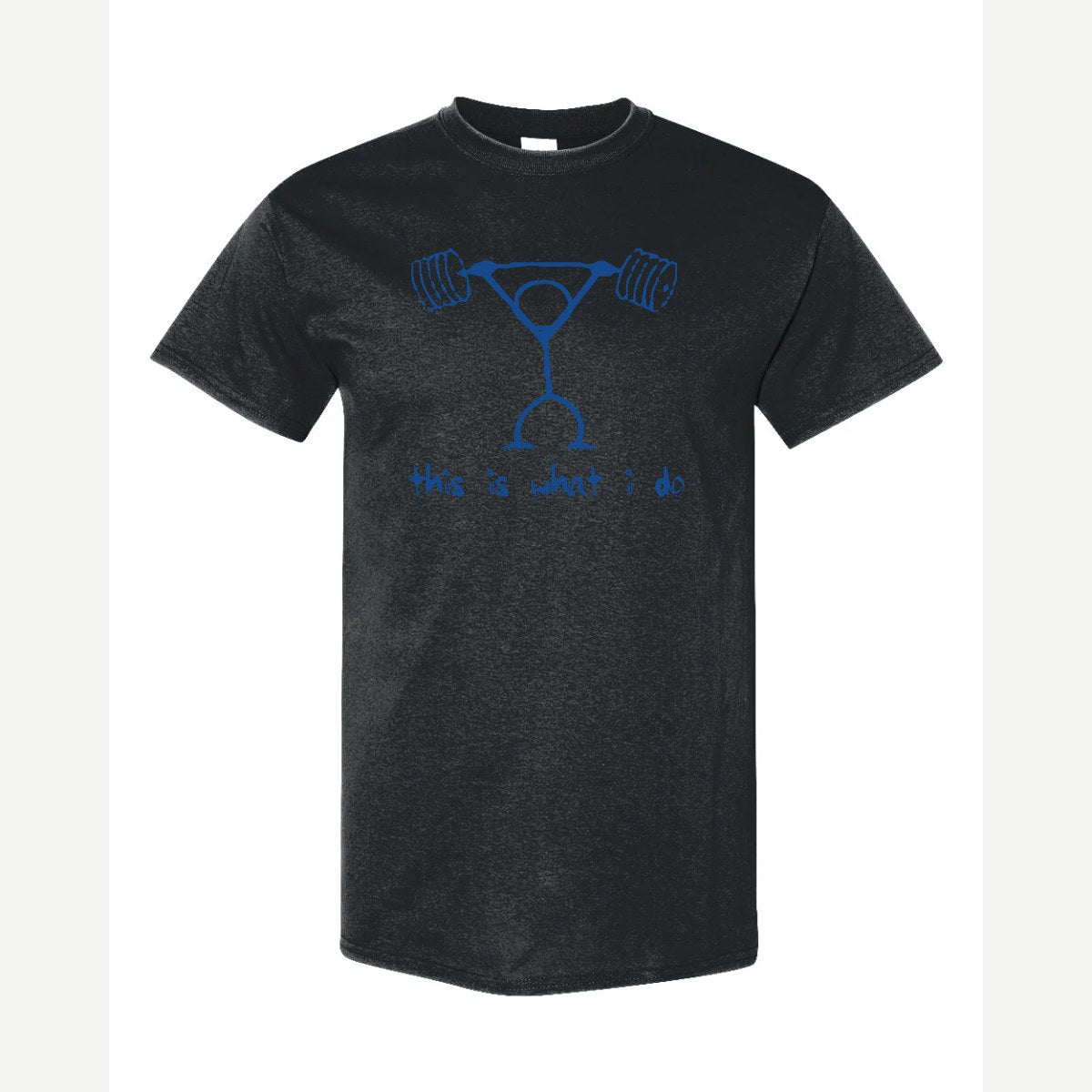 This Is What I Do — Classic Tee / Black
