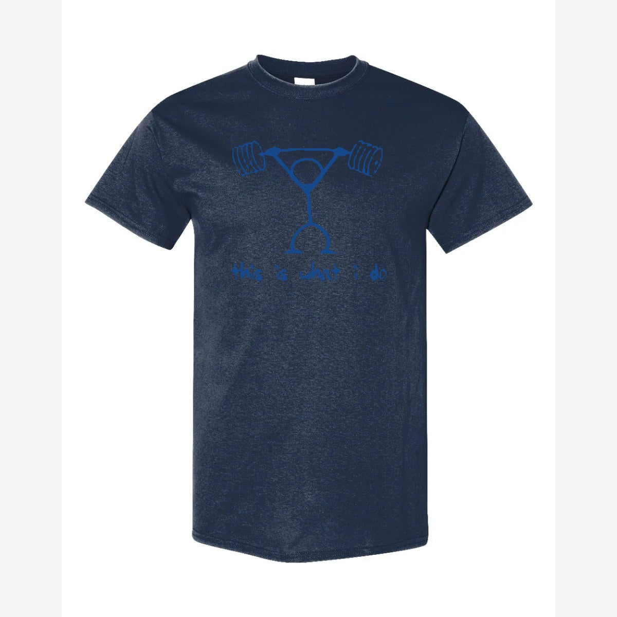 This Is What I Do — Classic Tee / Navy