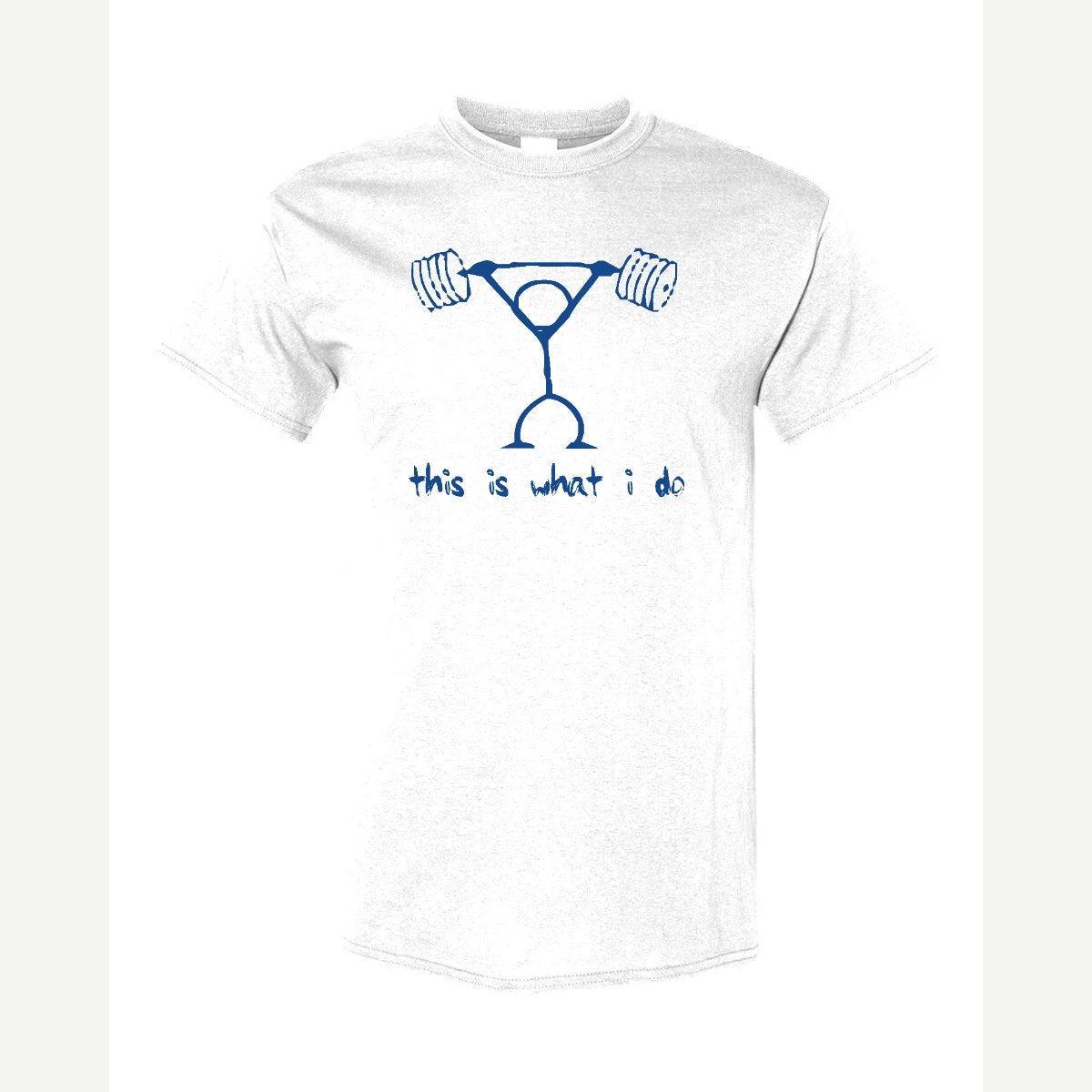 This Is What I Do — Classic Tee / White