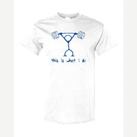 This Is What I Do — Classic Tee / White
