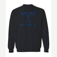 This Is What I Do — Crewneck Sweatshirt / Black
