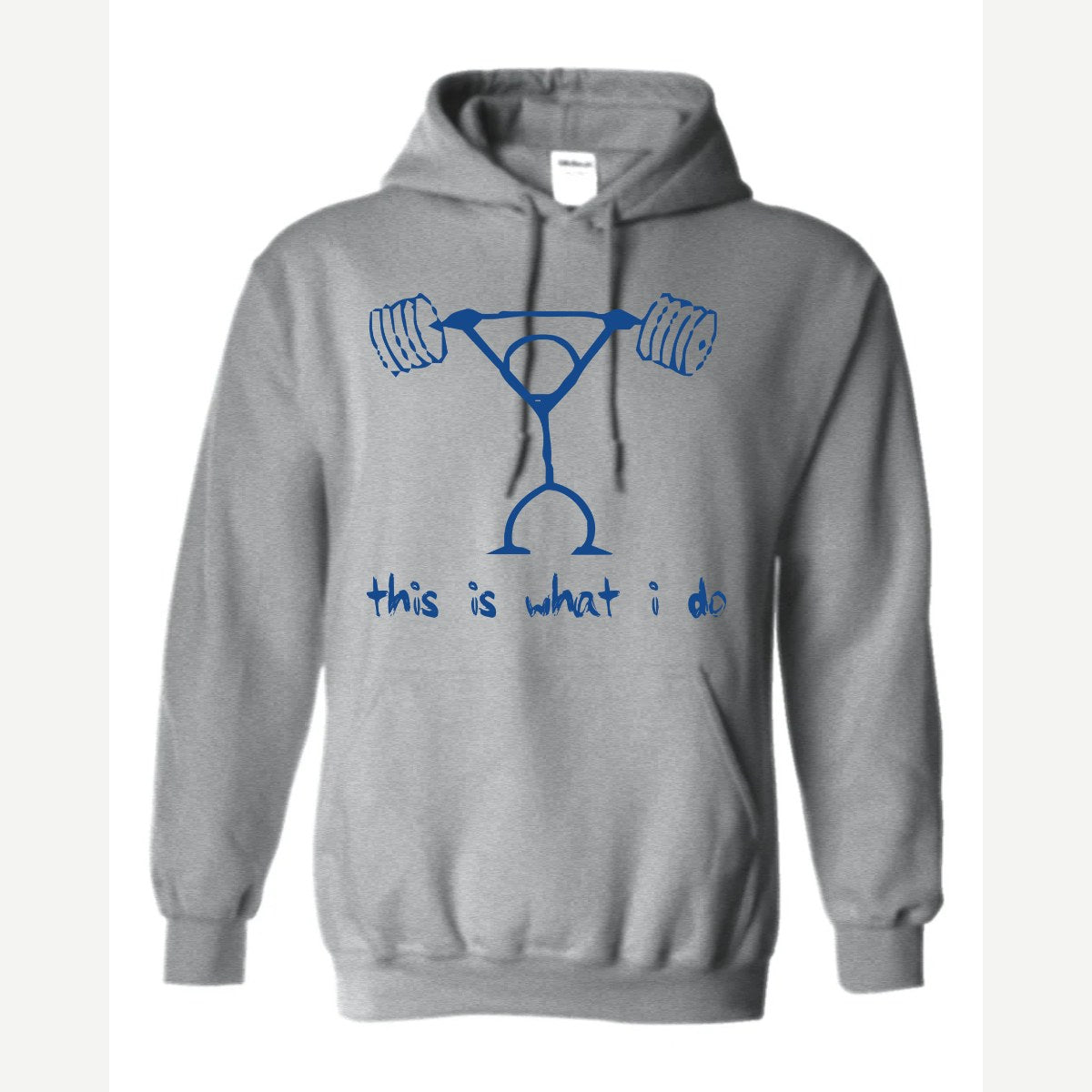 This Is What I Do — Hoodie / Sport Grey