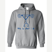This Is What I Do — Hoodie / Sport Grey