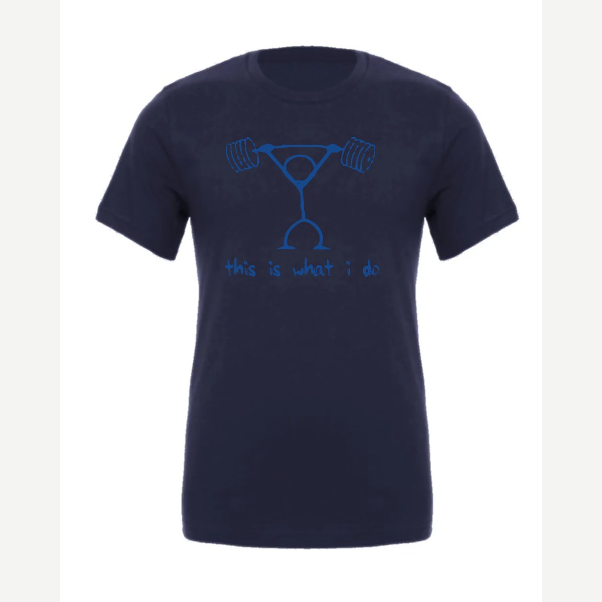 This Is What I Do — Premium Tee / Navy
