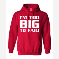 Too Big To Fail — Hoodie / Red
