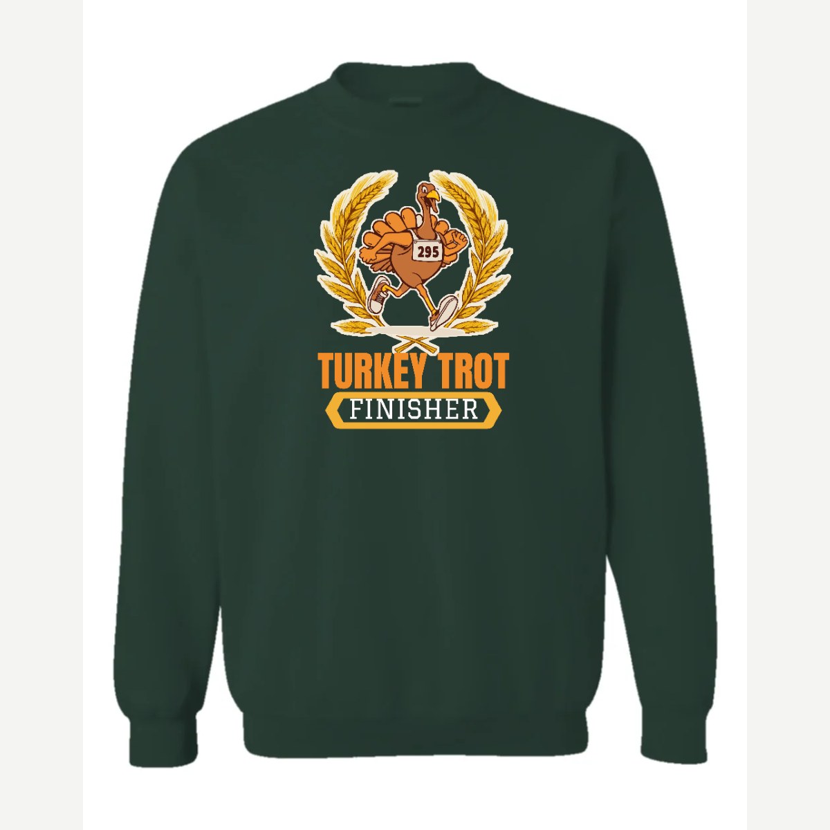 Turkey Trot Finisher — Crewneck Sweatshirt / Forest Green
