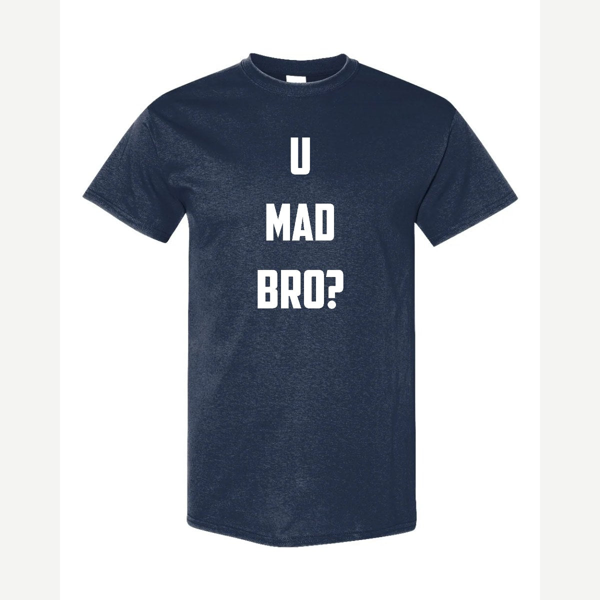 U Mad Bro? — Classic Tee / Navy