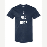 U Mad Bro? — Classic Tee / Navy