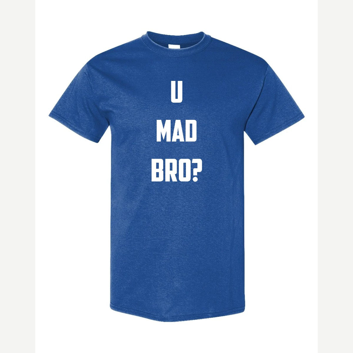 U Mad Bro? — Classic Tee / Royal