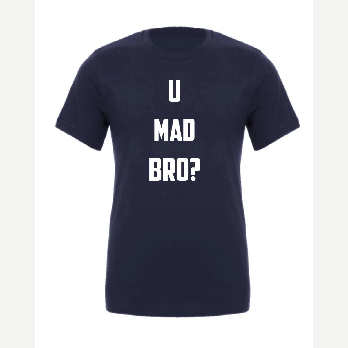 U Mad Bro? — Premium Tee / Navy