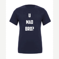 U Mad Bro? — Premium Tee / Navy
