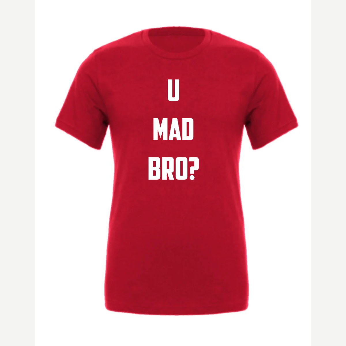 U Mad Bro? — Premium Tee / Red