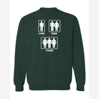 Uno, Dos, Yes!!! — Crewneck Sweatshirt / Forest Green