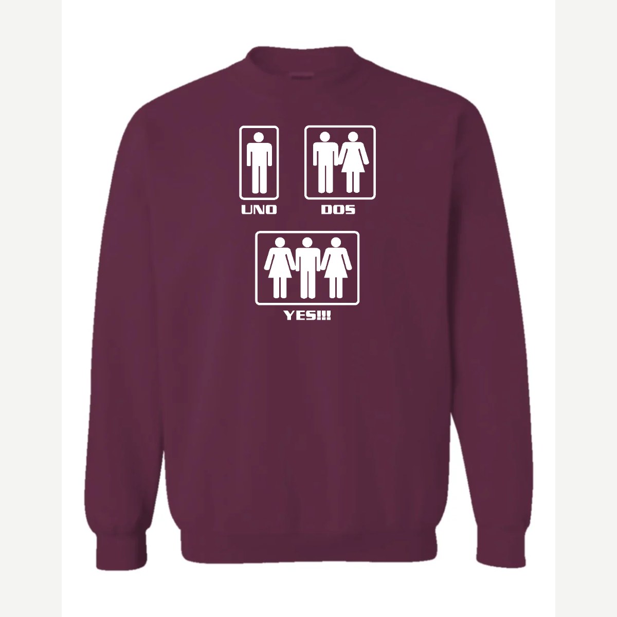 Uno, Dos, Yes!!! — Crewneck Sweatshirt / Maroon