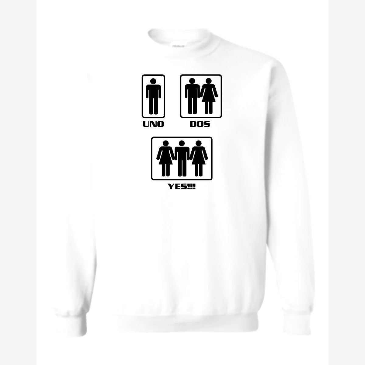 Uno, Dos, Yes!!! — Crewneck Sweatshirt / White