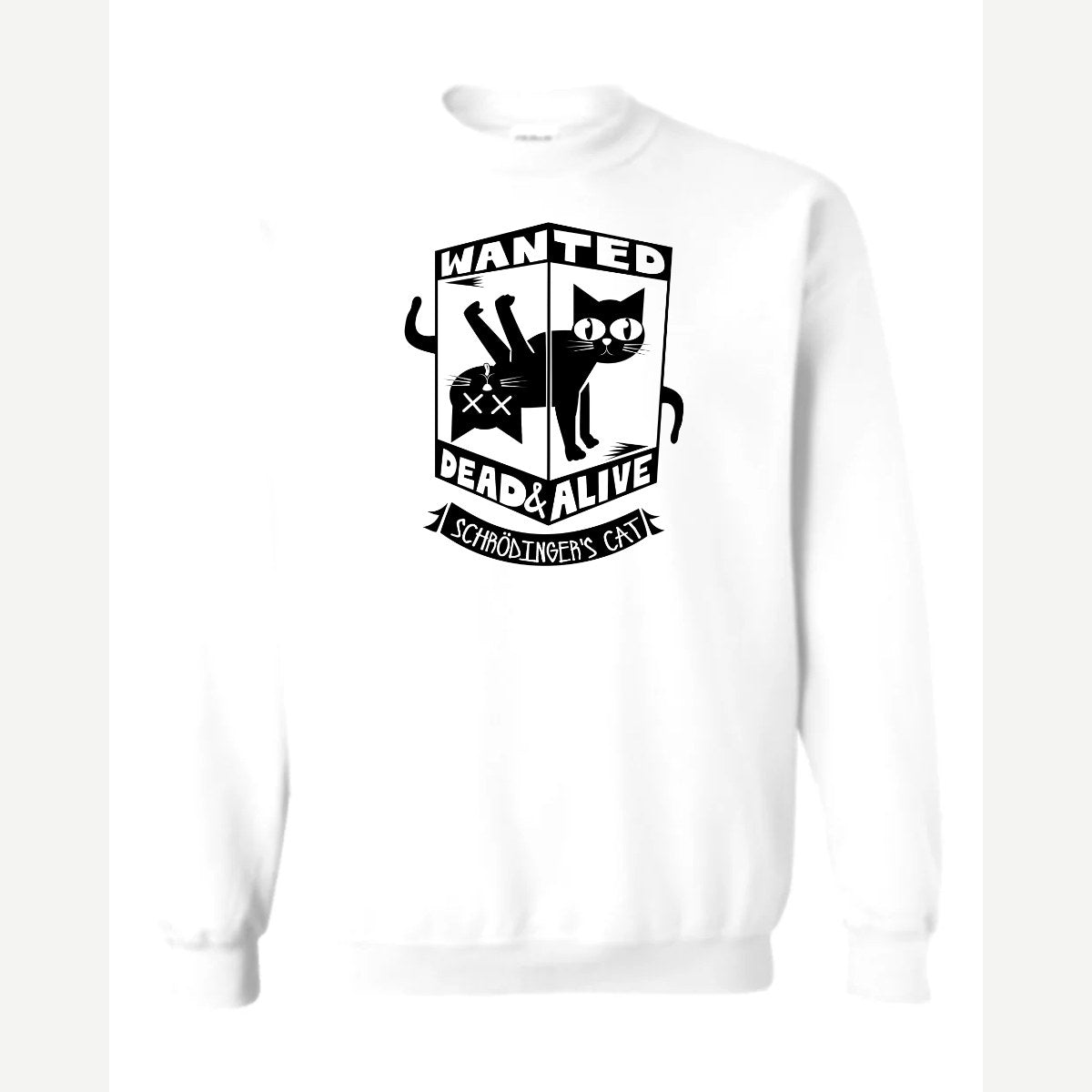 Wanted Schrodinger's cat — Crewneck Sweatshirt / White