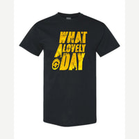 What a Lovely Day — Classic Tee / Black