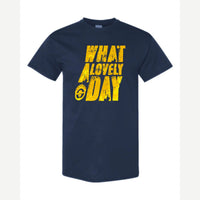 What a Lovely Day — Classic Tee / Navy