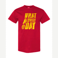What a Lovely Day — Classic Tee / Red