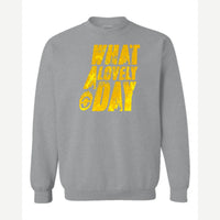What a Lovely Day — Crewneck Sweatshirt / Sport Grey