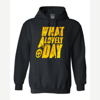 What a Lovely Day — Hoodie / Black