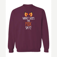 What Does the Fox Say? — Crewneck Sweatshirt / Maroon