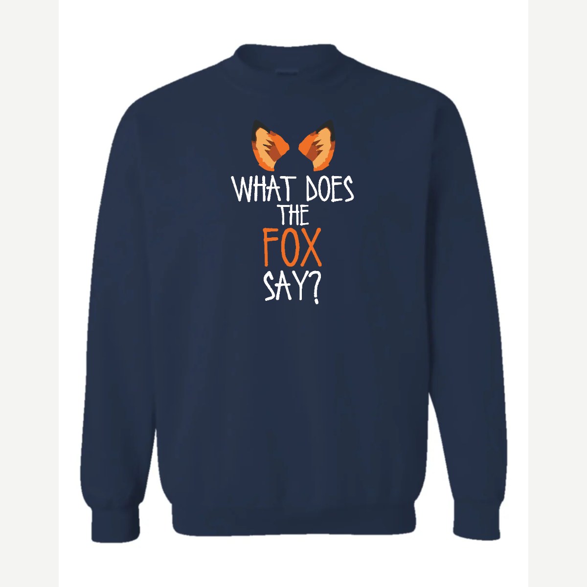 What Does the Fox Say? — Crewneck Sweatshirt / Navy