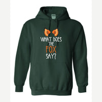 What Does the Fox Say? — Hoodie / Forest Green