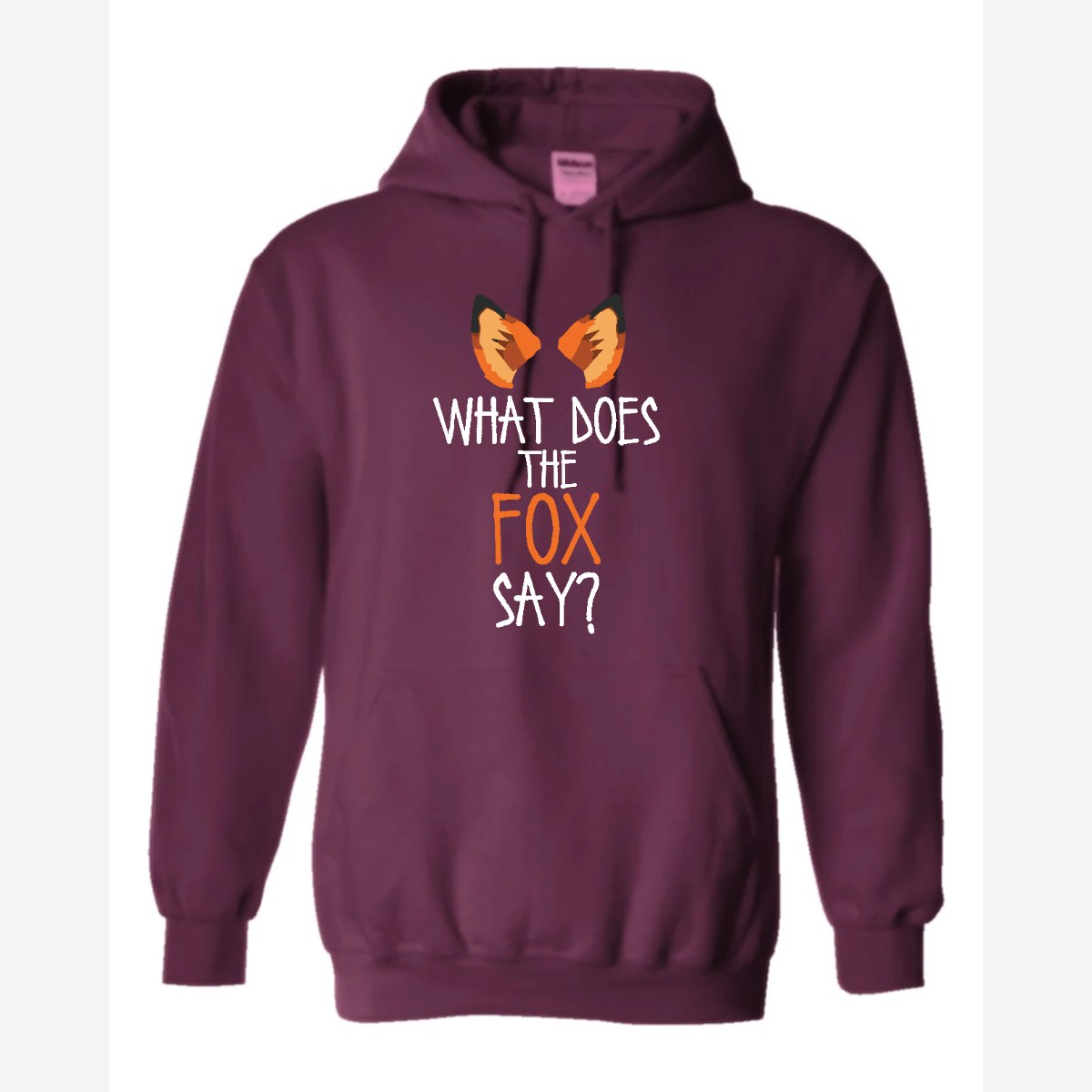 What Does the Fox Say? — Hoodie / Maroon
