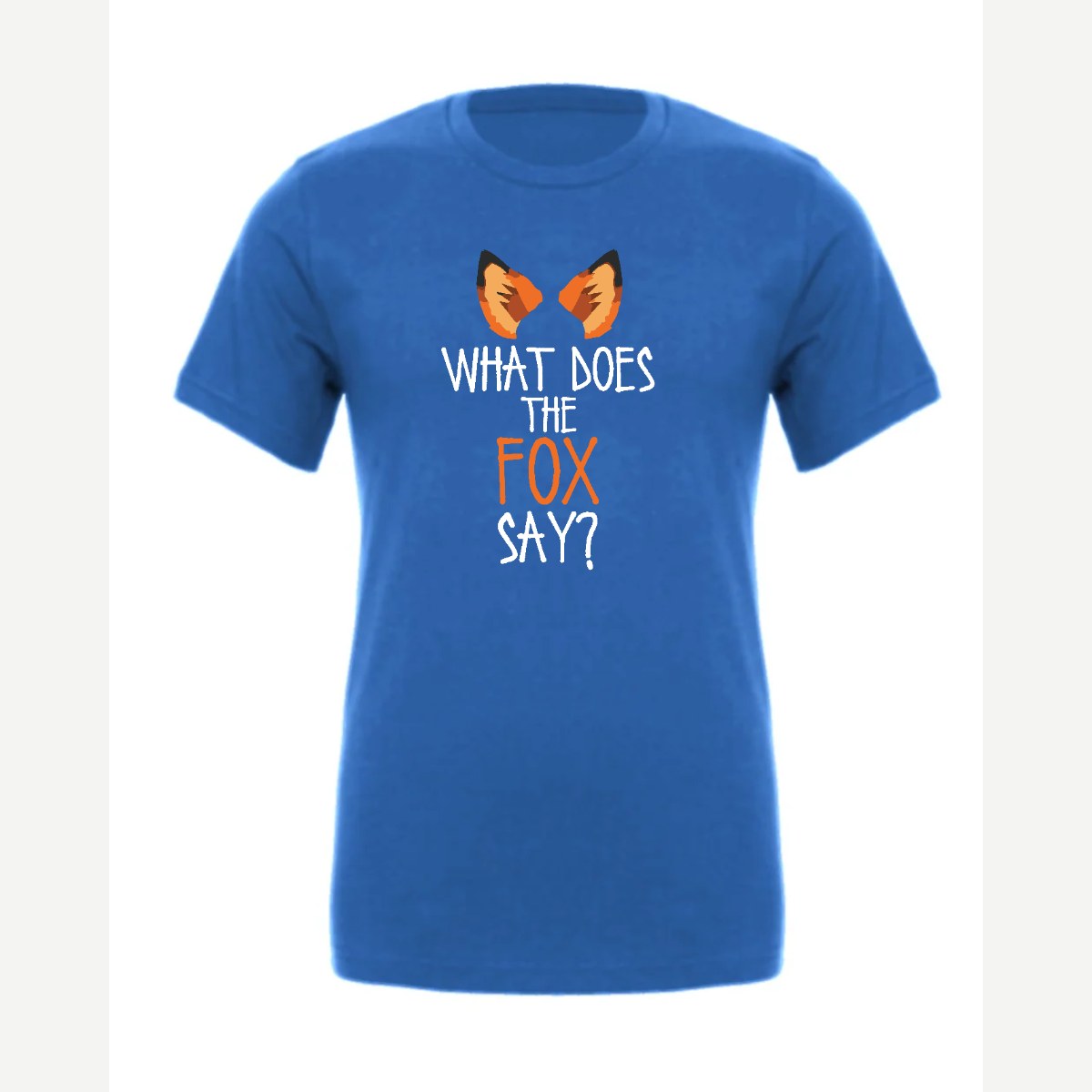 What Does the Fox Say? — Premium Tee / True Royal