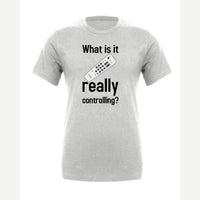 Really Controlling — Premium Tee / Athletic Heather