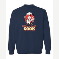 When in Doubt, Cook — Crewneck Sweatshirt / Navy
