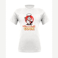 When in Doubt, Cook — Premium Tee / White