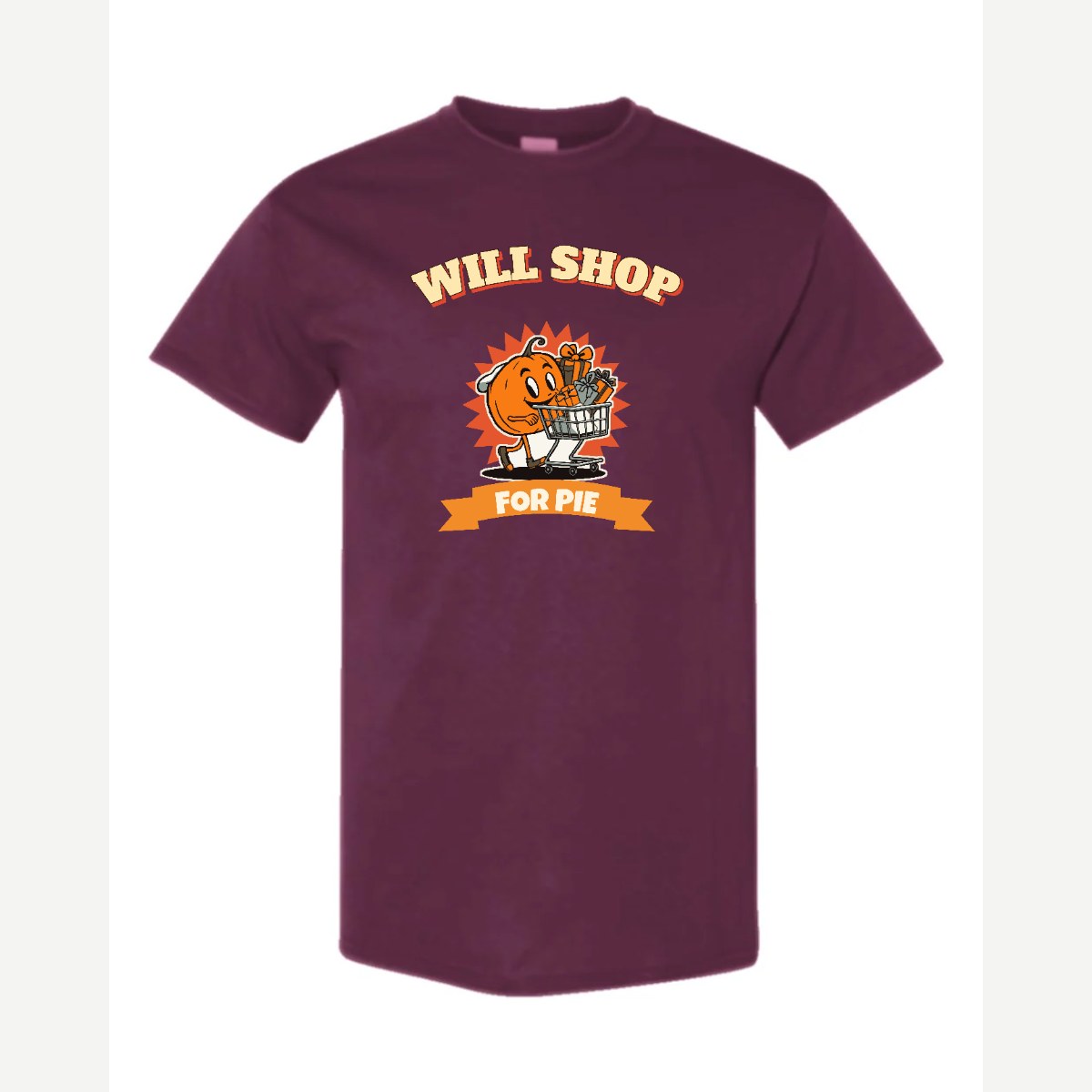 Will Shop for Pie — Classic Tee / Maroon