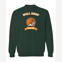 Will Shop for Pie — Crewneck Sweatshirt / Forest Green