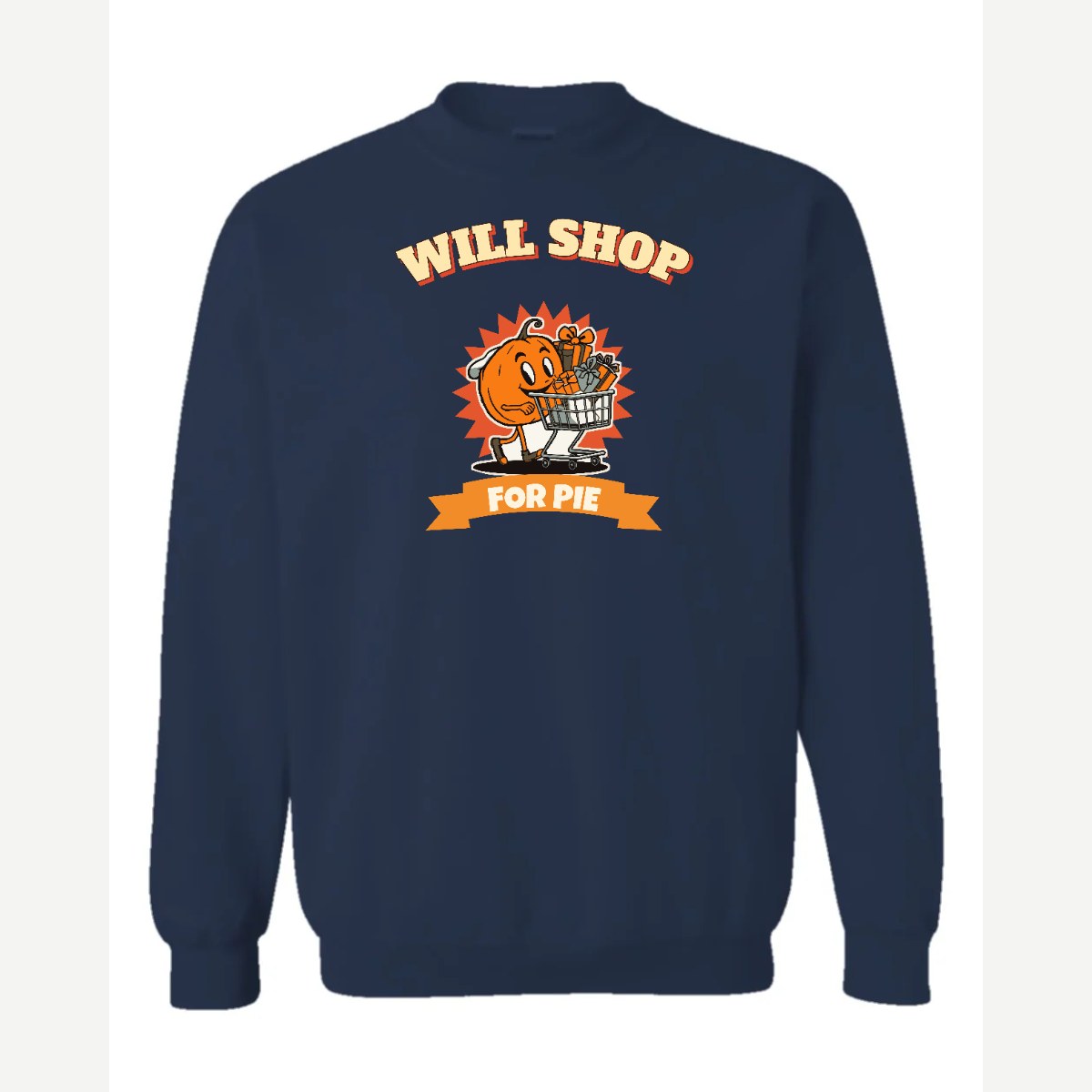 Will Shop for Pie — Crewneck Sweatshirt / Navy