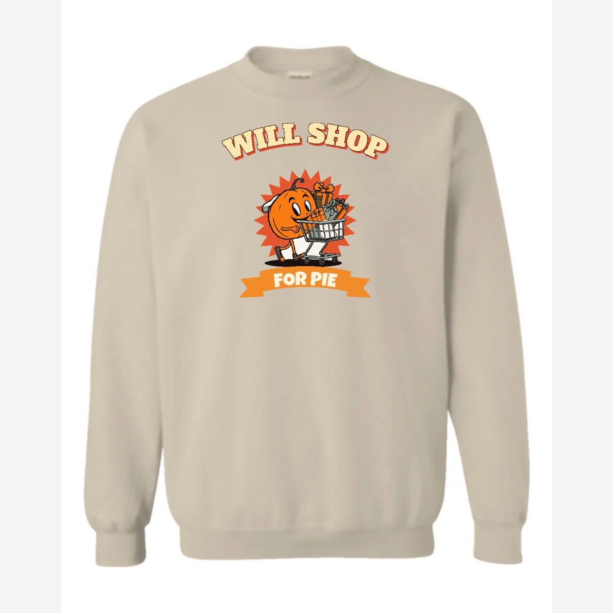 Will Shop for Pie — Crewneck Sweatshirt / Sand